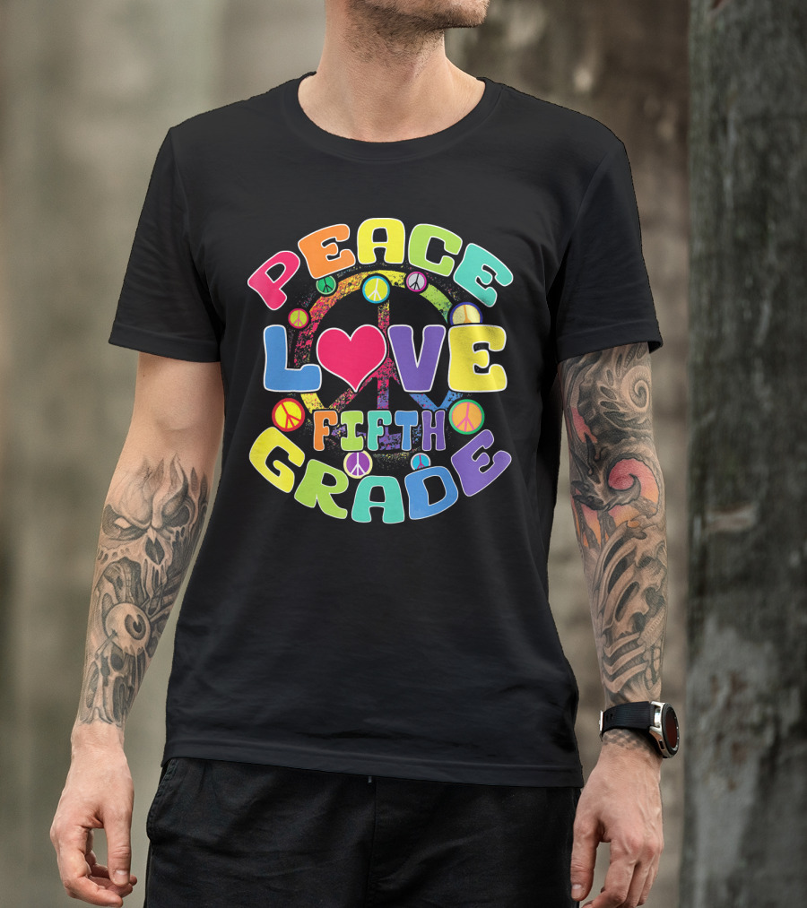 Peace Love Fifth Grade Back To School T-Shirt