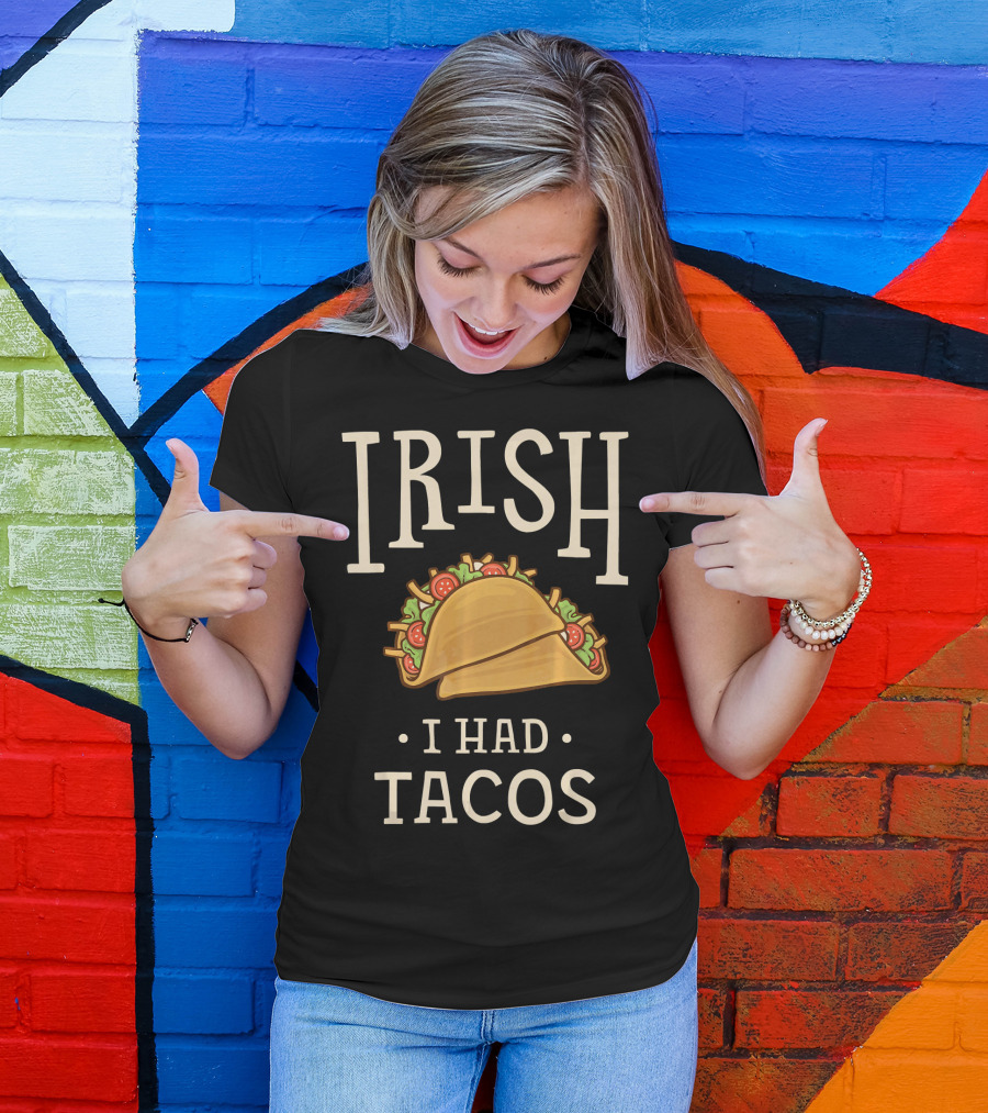 Irish I Had Tacos St Patricks Day Funny T-Shirt