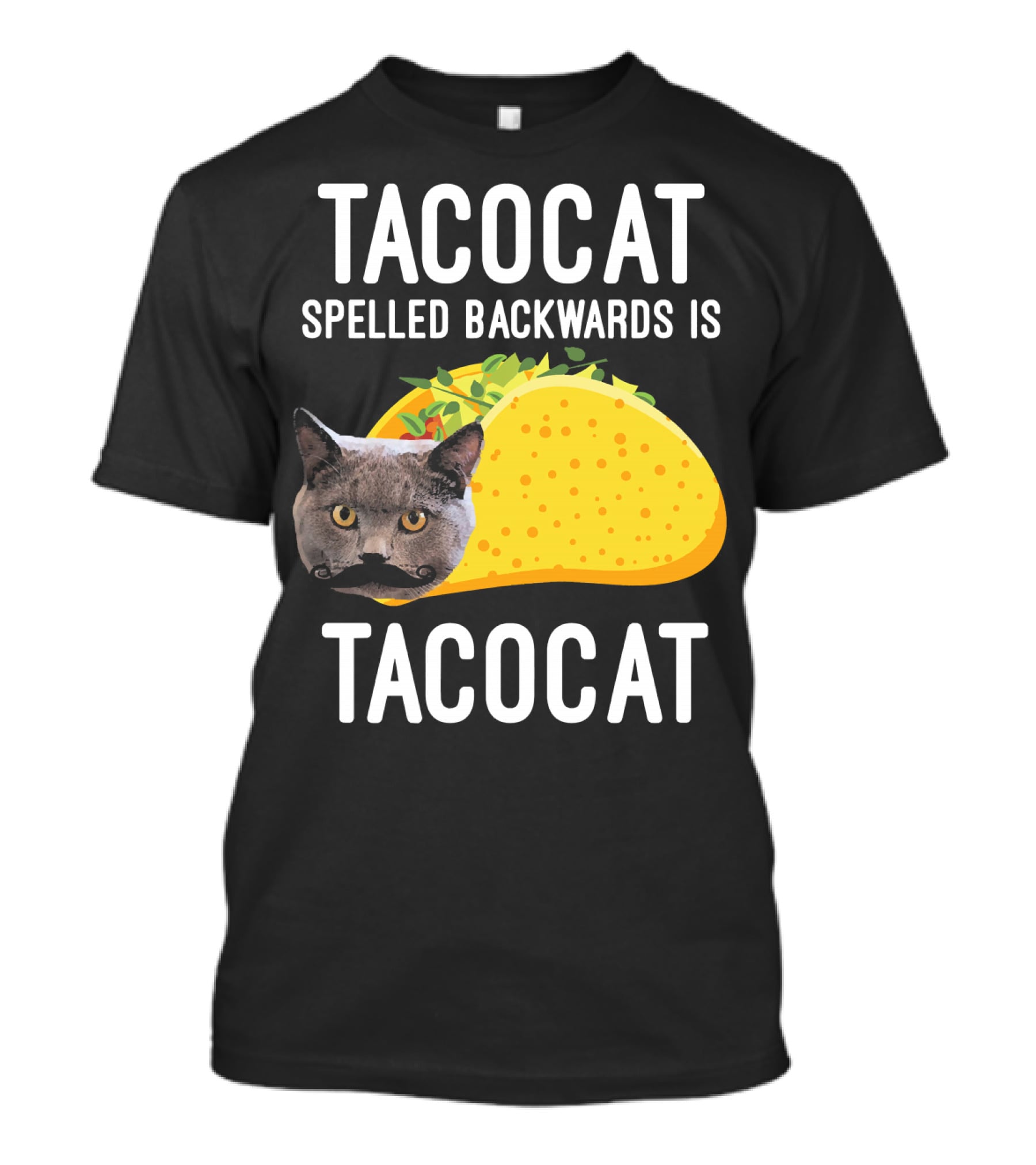 TACOCAT Spelled Backwards Is TACOCAT T-Shirt