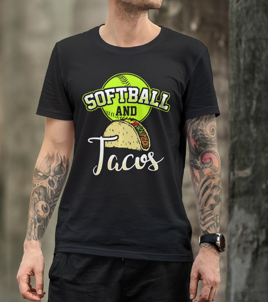 Softball And Tacos Funny Softball Enthusiast T-Shirt
