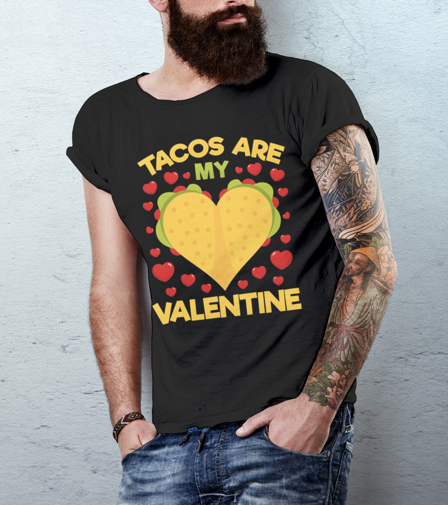 Tacos Are My Valentine Heart-Shaped Taco Surrounded By Red Hearts Anti Valentines T-Shirt