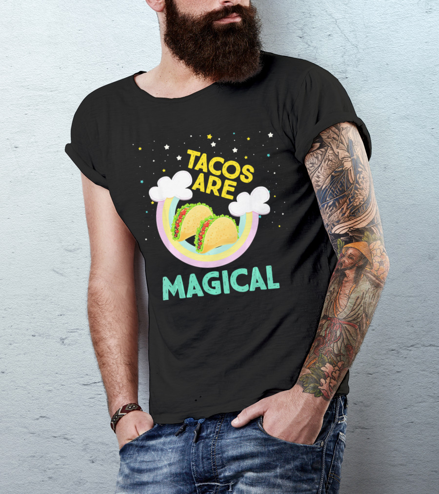 Magical Tacos Are Yummy Taco Lover Snack With Rainbow Clouds And Stars T-Shirt
