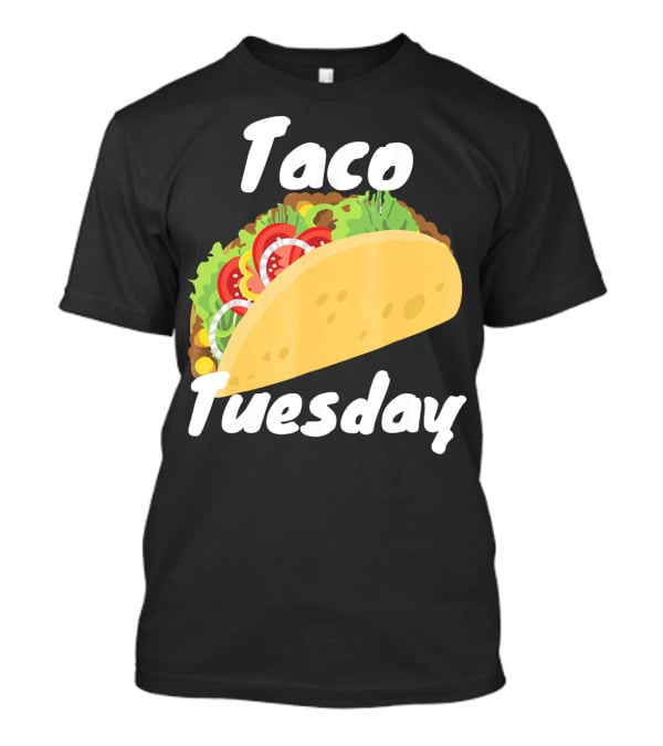 Taco Tuesday Food Lover Enthusiast's Delight T-Shirt