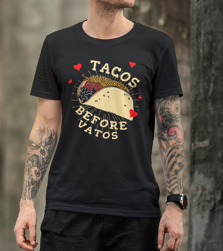 Tacos Before Vatos Funny Gym Food With Hearts T-Shirt
