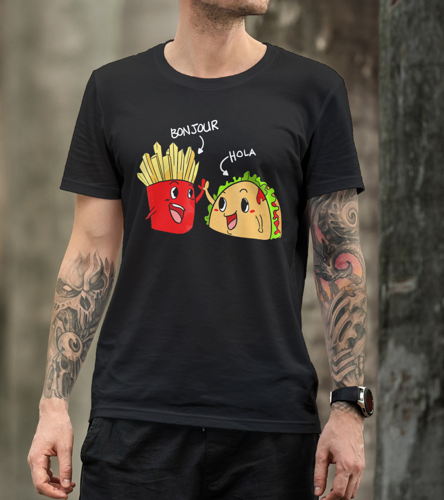 Bonjour Hola French Fries Taco Duo T-Shirt