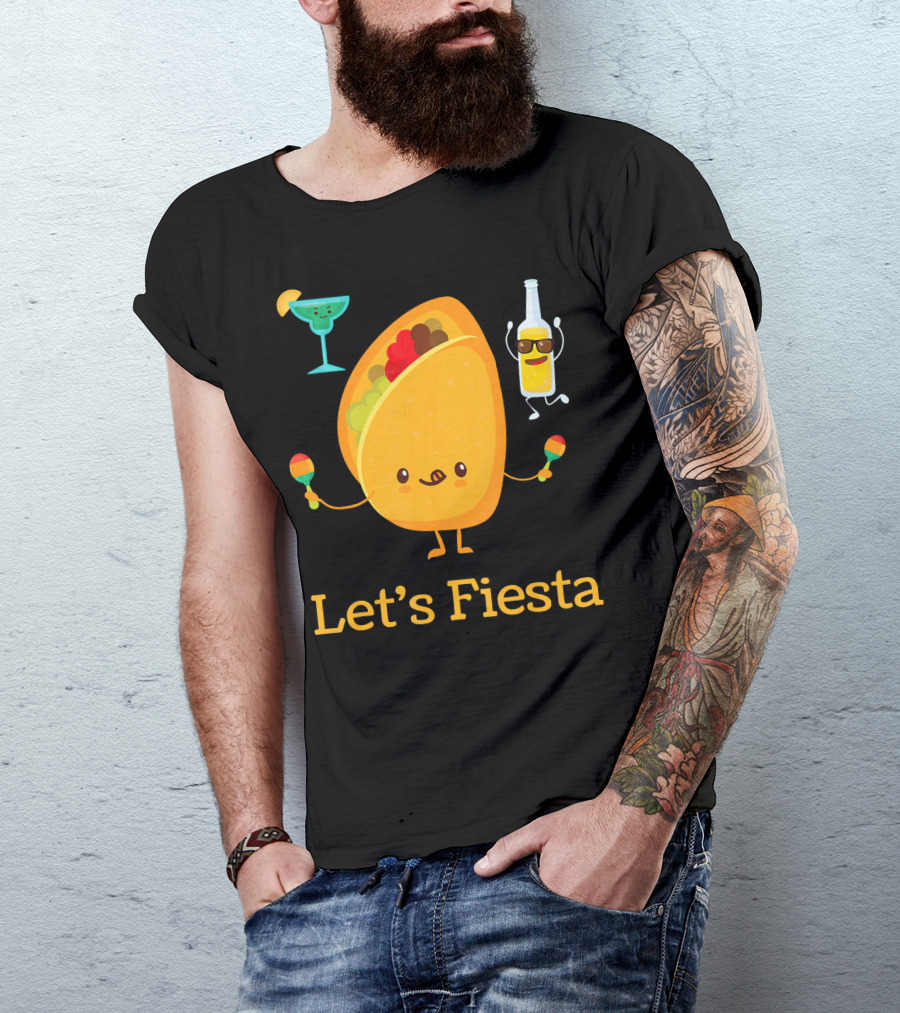 Let's Fiesta Taco Dance Beer Margarita Fun T-Shirt