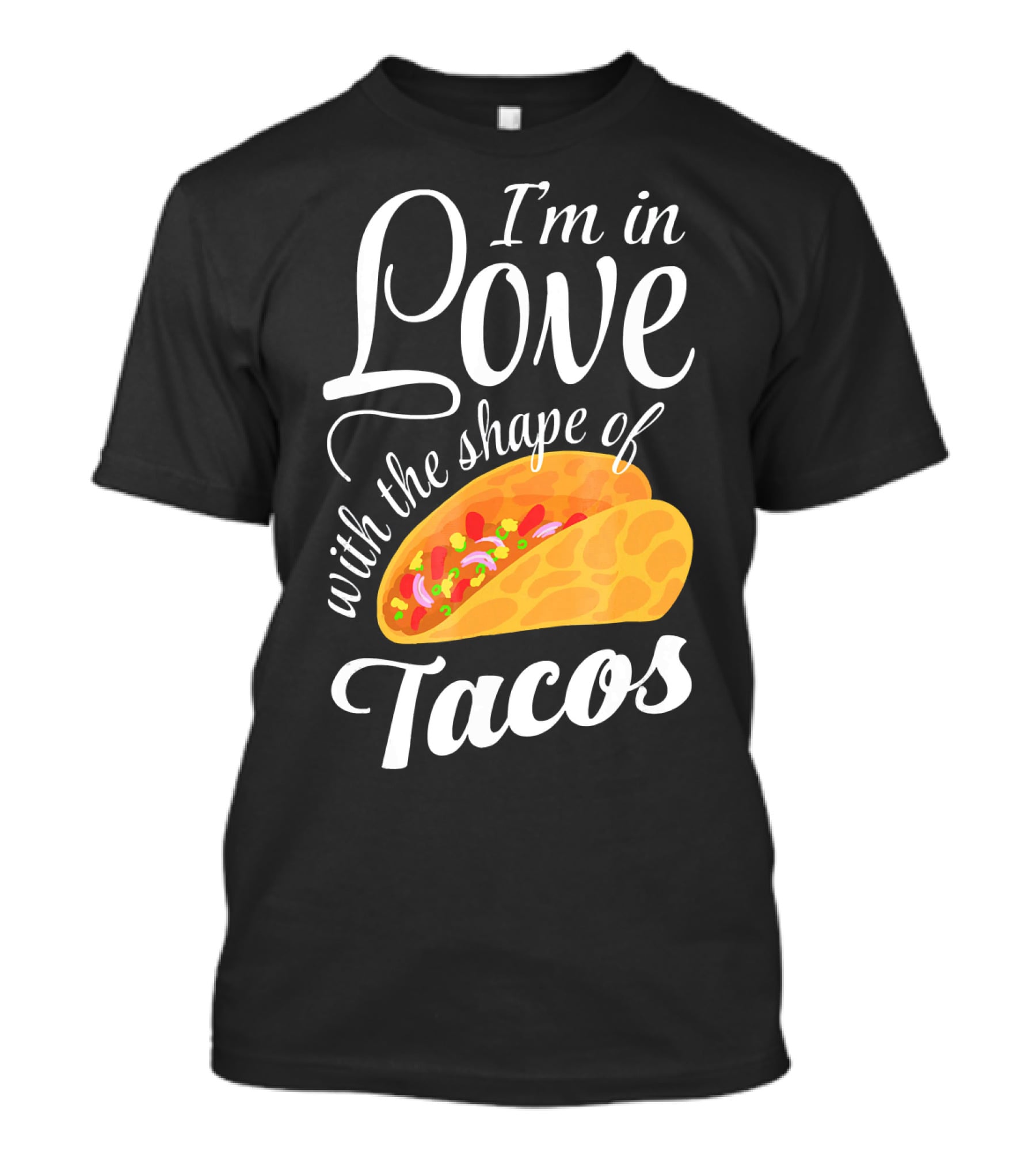 I'm In Love With The Shape Of Tacos Visual T-Shirt