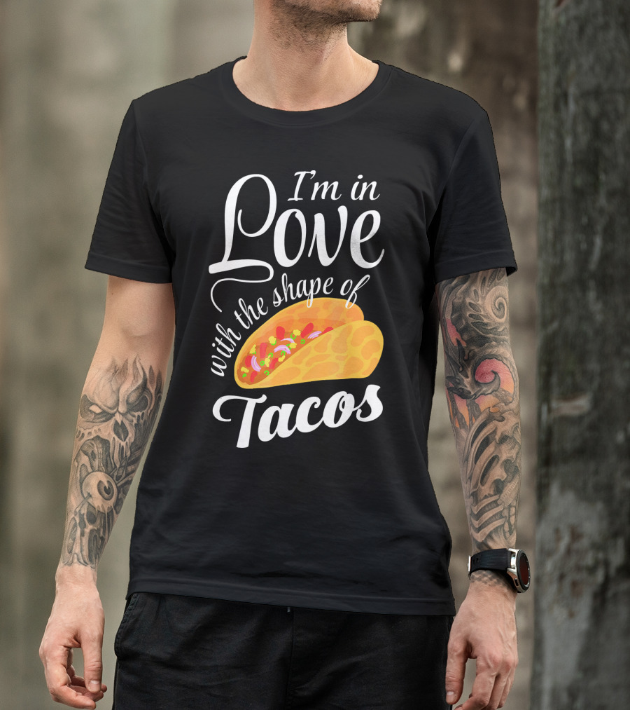 I'm In Love With The Shape Of Tacos Visual T-Shirt