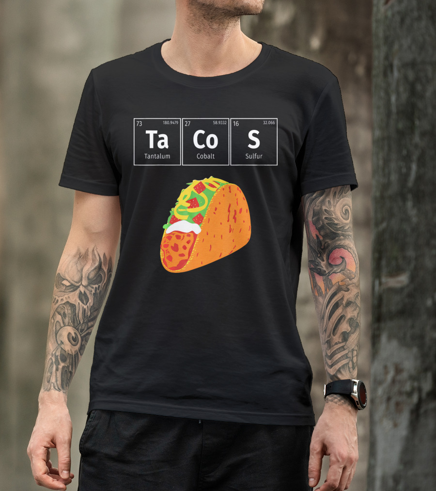 Tantalum Cobalt Sulfur Mexican Tacos Elements T-Shirt