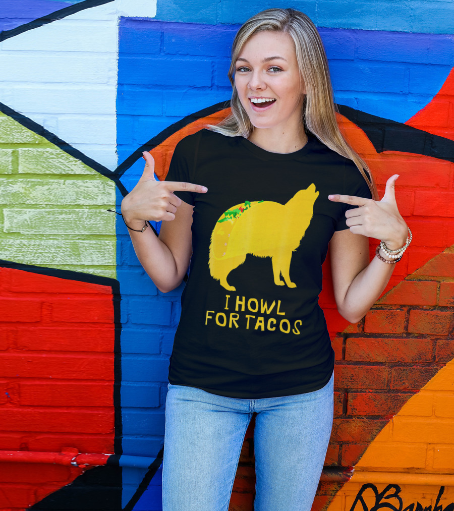 I Howl For Tacos Funny Taco Tuesday T-Shirt