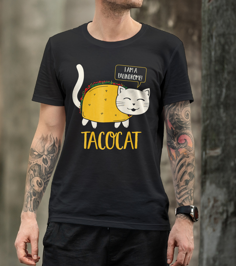 Tacocat I Am A Palindrome Cat Tacos T-Shirt