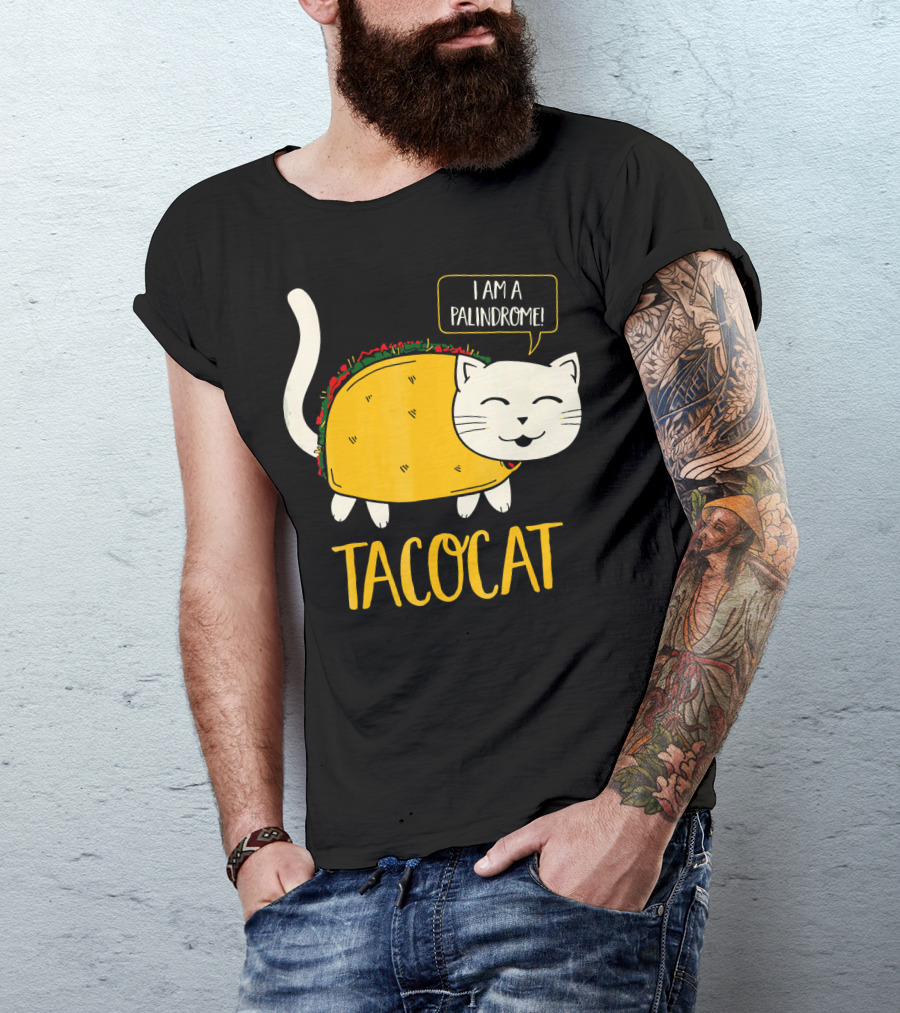 Tacocat I Am A Palindrome Cat Tacos T-Shirt