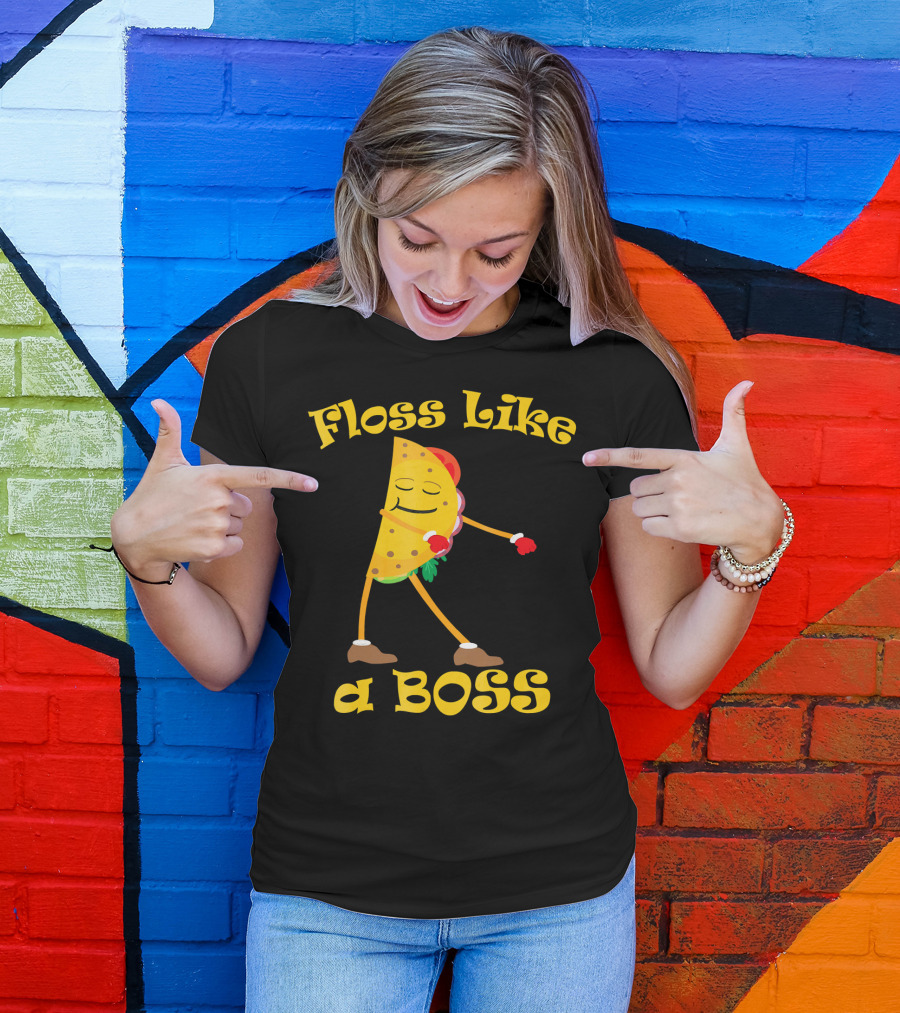 Floss Like A Boss Taco Funny Dance Flossing T-Shirt