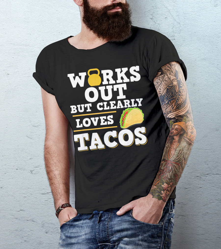 Works Out But Clearly Loves Tacos Kettlebell Taco Contrast T-Shirt