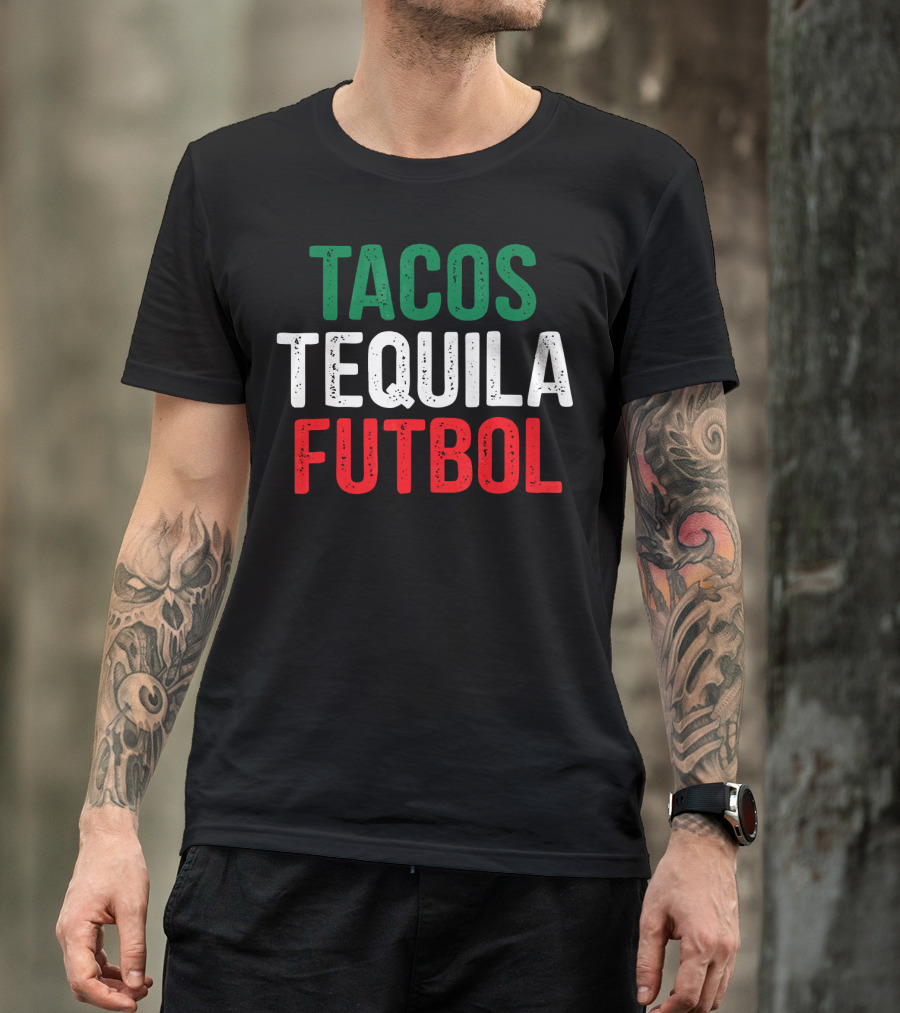 Tacos Tequila Futbol Mexican Soccer Mexi Culture T-Shirt