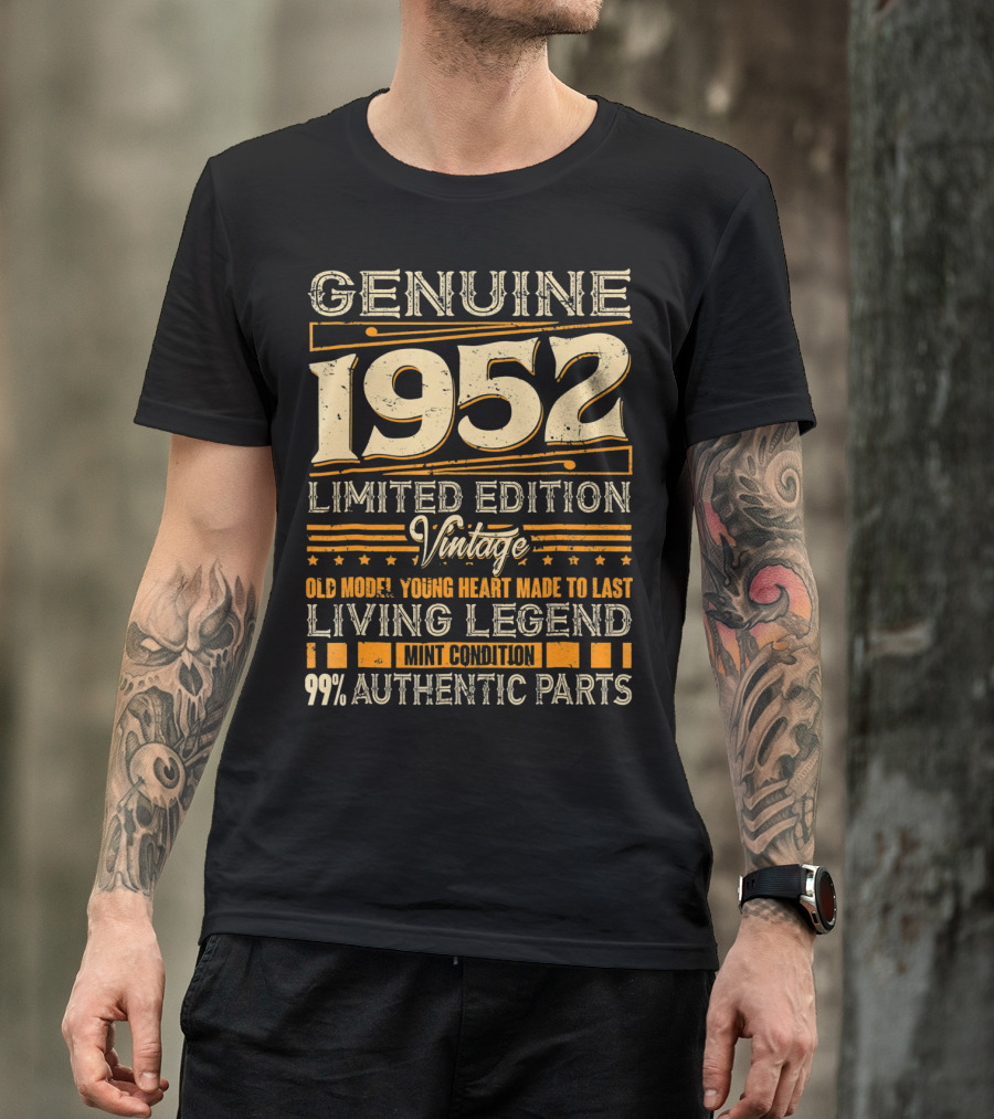Genuine 1952 Vintage Old Model Young Heart Living Legend 99% Authentic Parts T-Shirt