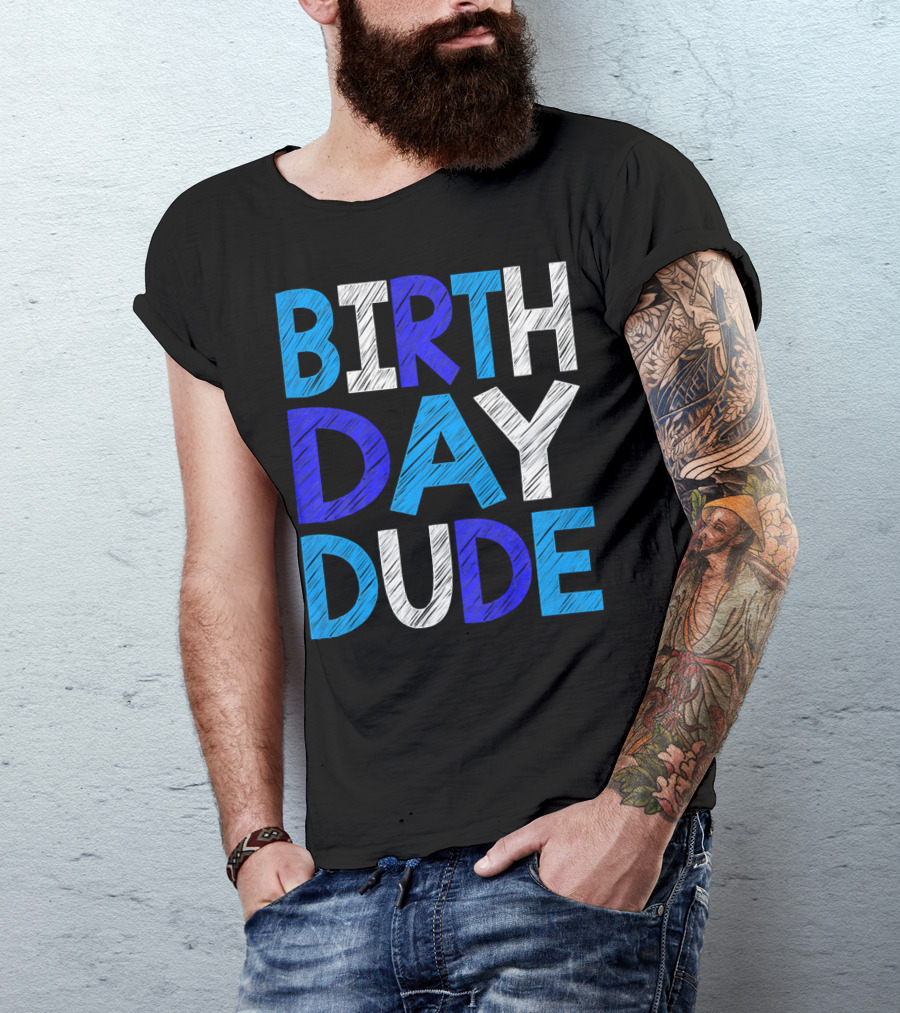 BIRTHDAY DUDE Youth Mens Happy B Day T-Shirt