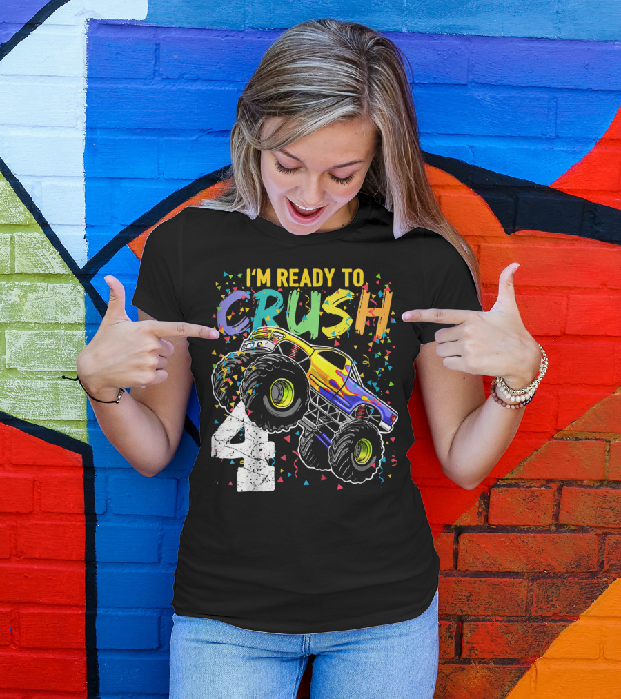 I'm Ready To Crush 4 Monster Truck Birthday Kids T-Shirt