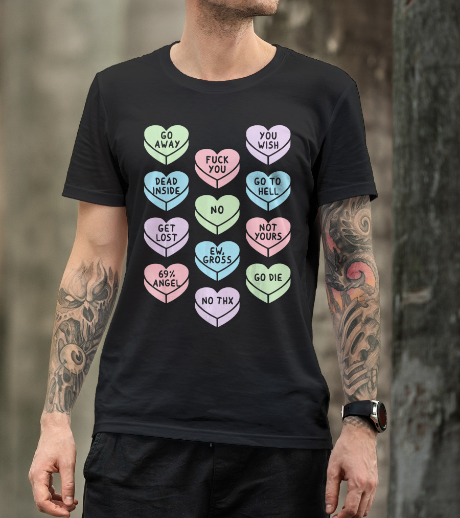 Sarcastic Candy Hearts Goth Punk Dead Inside Go Away Ew Gross T-Shirt