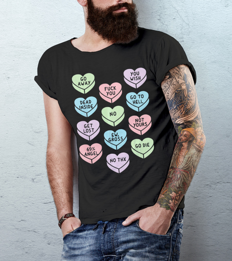 Sarcastic Candy Hearts Goth Punk Dead Inside Go Away Ew Gross T-Shirt