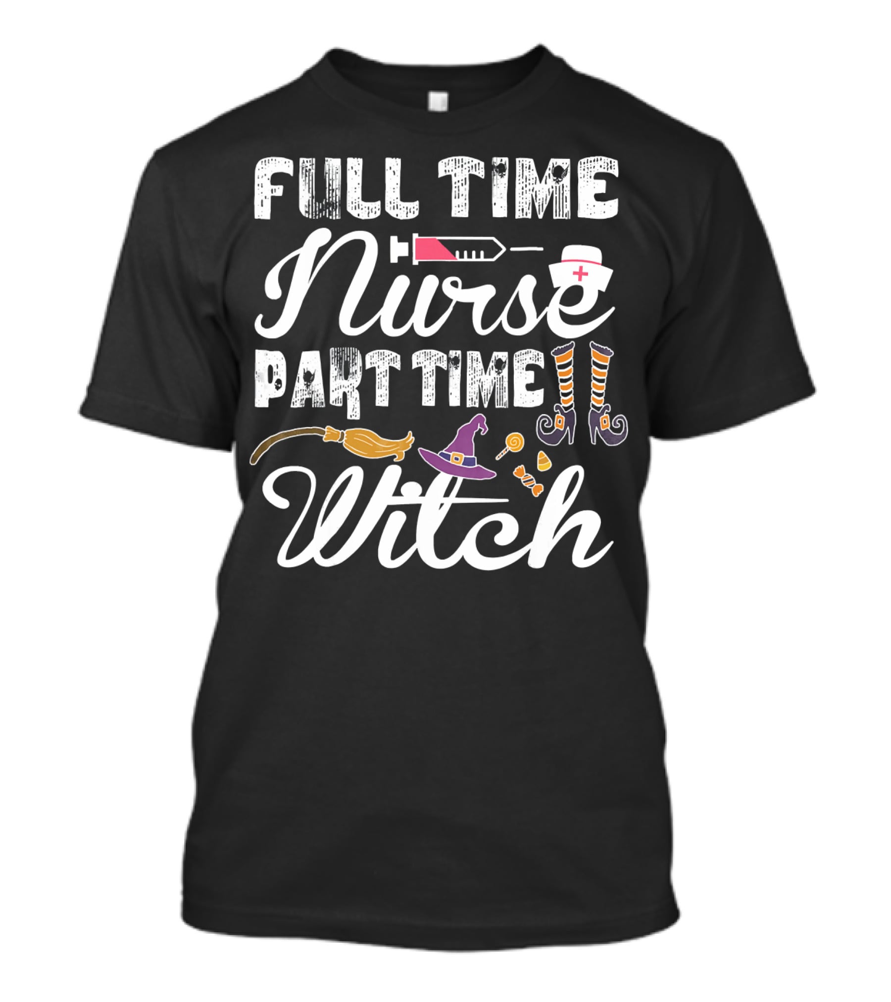 Full Time Nurse Part Time Witch T-Shirt
