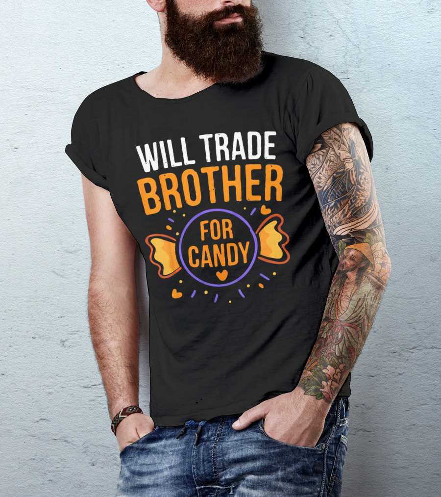 Will Trade Brother For Candy Cute Halloween Statement With Heart And Candy Graphics T-Shirt