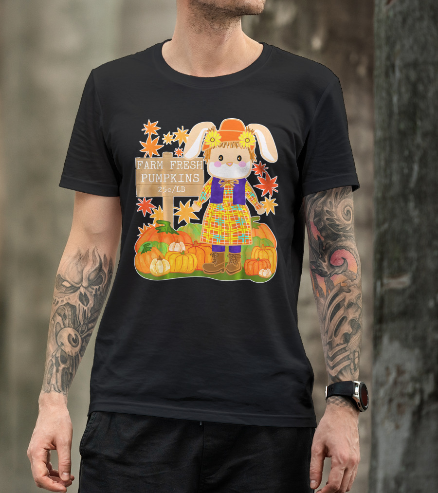 Farm Fresh Pumpkins 25c LB Cute Bunny Pumpkin Patch Farm Clothing T-Shirt