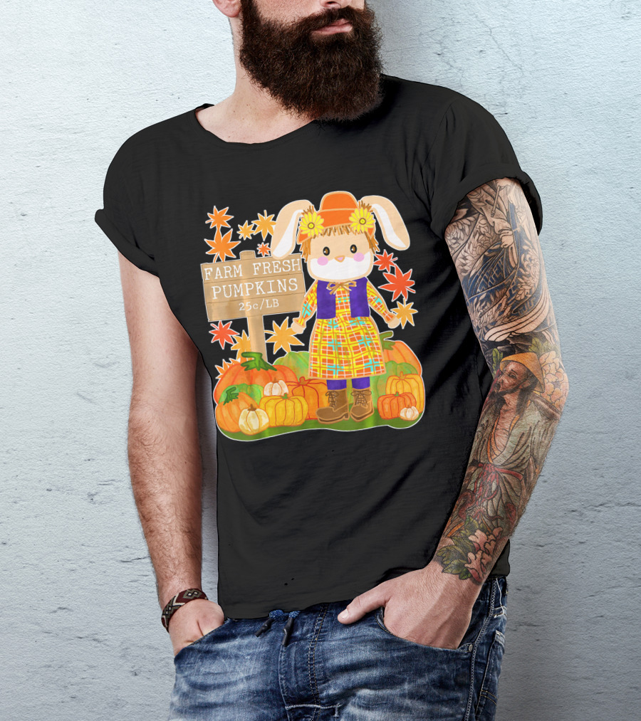 Farm Fresh Pumpkins 25c LB Cute Bunny Pumpkin Patch Farm Clothing T-Shirt