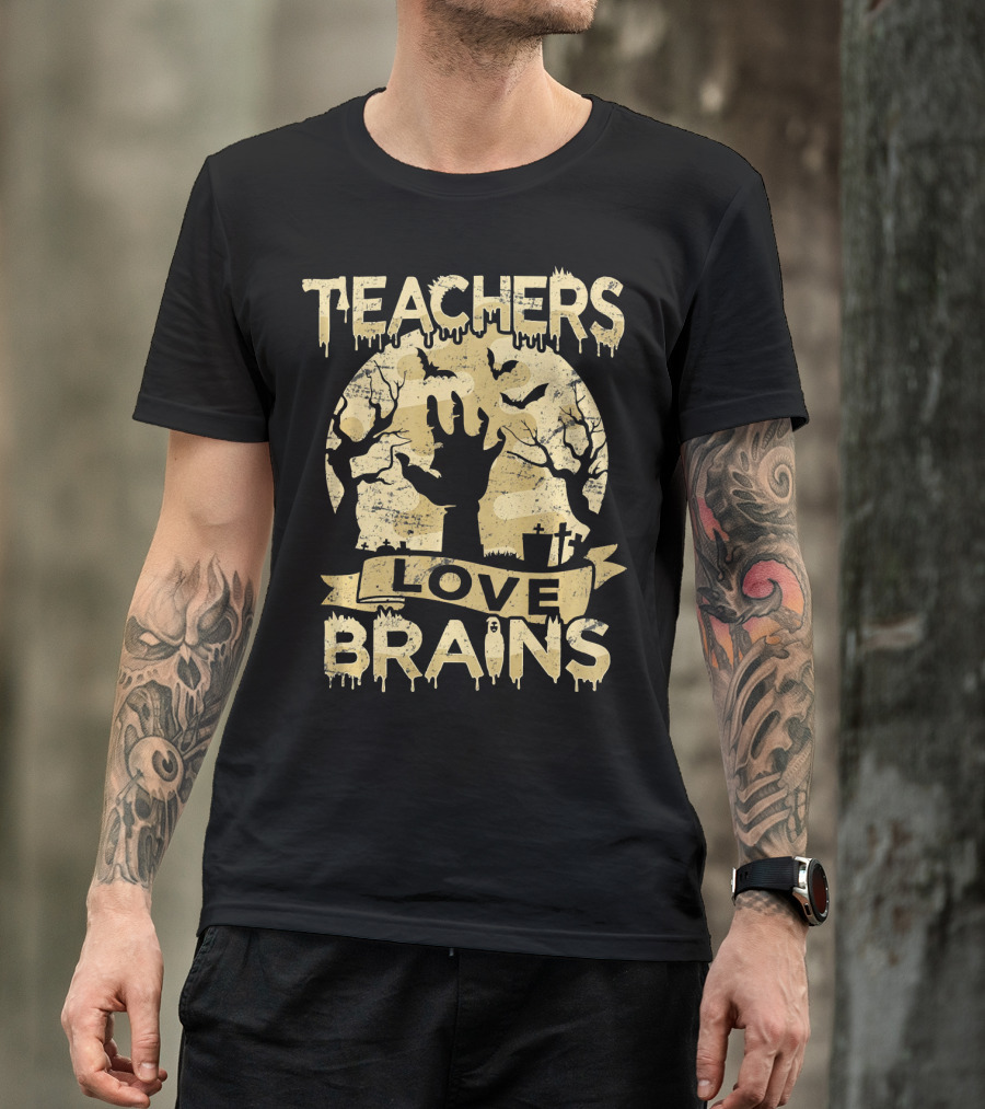 Teachers Love Brains Halloween Zombie Graveyard T-Shirt