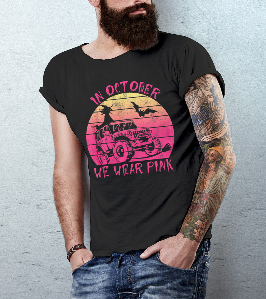 In October We Wear Pink Halloween Jeeps Witch And Bat Vintage Sunset T-Shirt