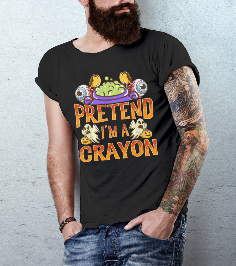 Pretend I'm A Crayon Halloween Ghost Eyeball Pumpkin Cauldron T-Shirt