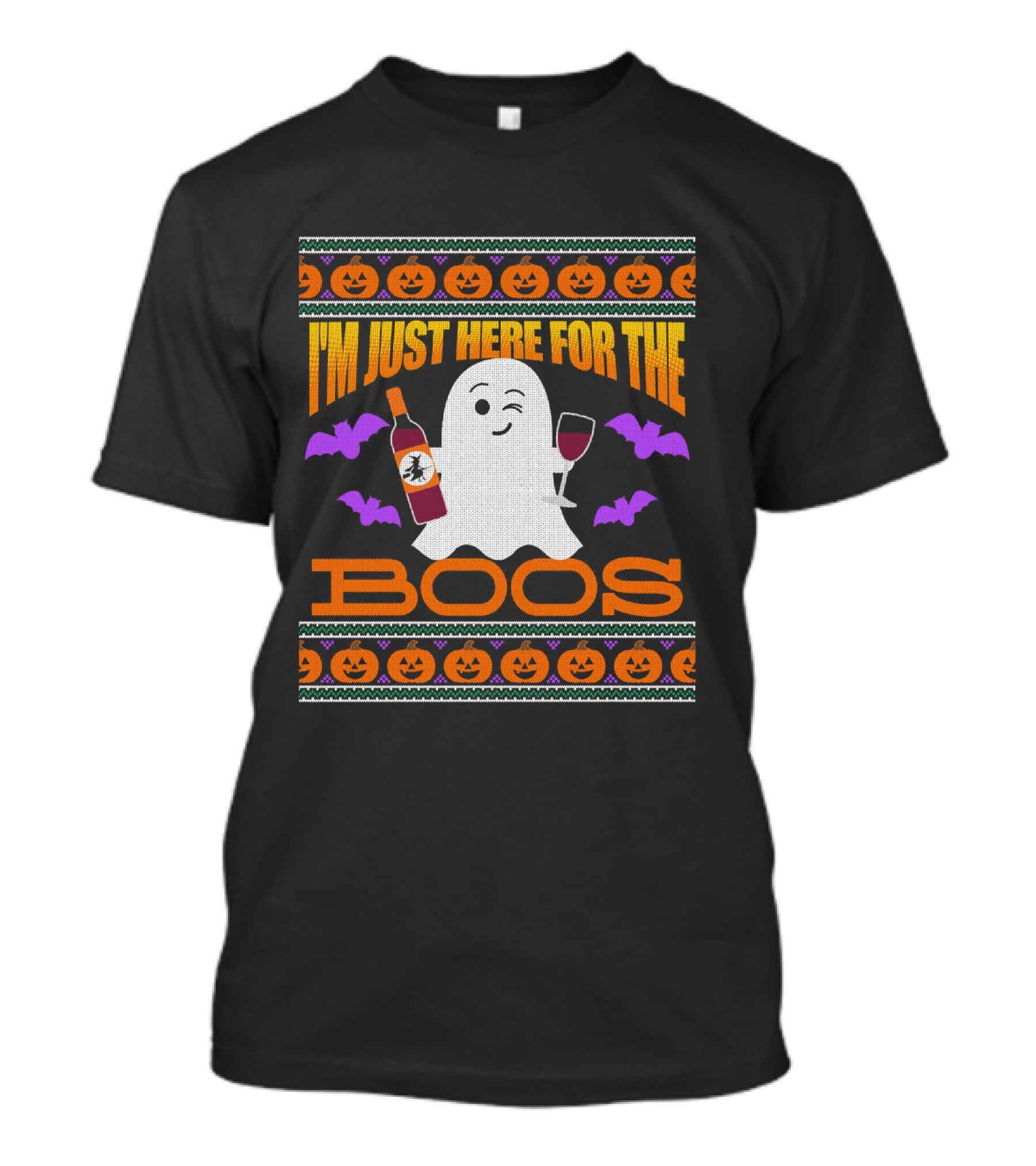 I'm Just Here For The Boos Ugly Halloween Wine Ghost Pumpkins Bats T-Shirt