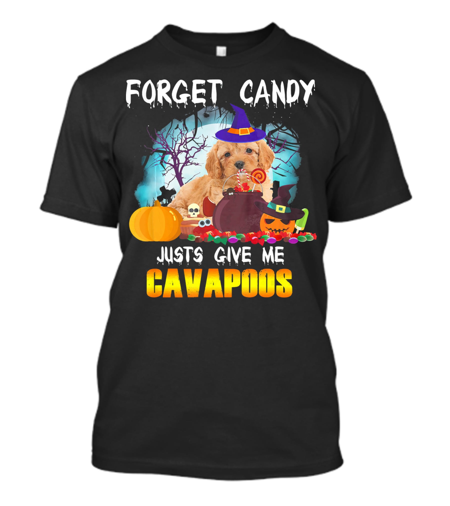 Forget Candy Just Give Me Cavapoos Halloween Puppy With Witch Hat And Pumpkins T-Shirt