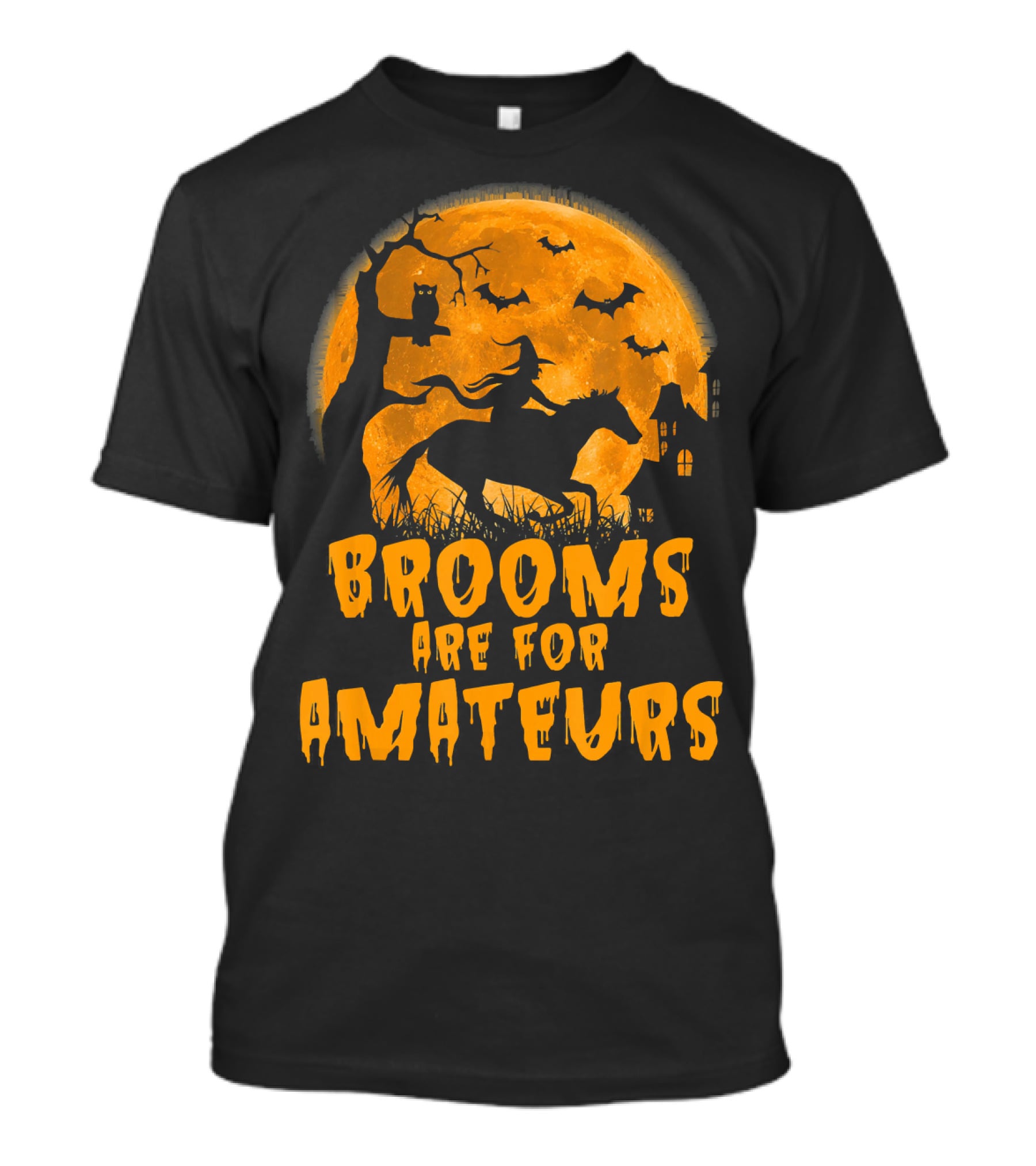 Brooms Are For Amateurs Witch Riding Horse Halloween Moon Bats T-Shirt