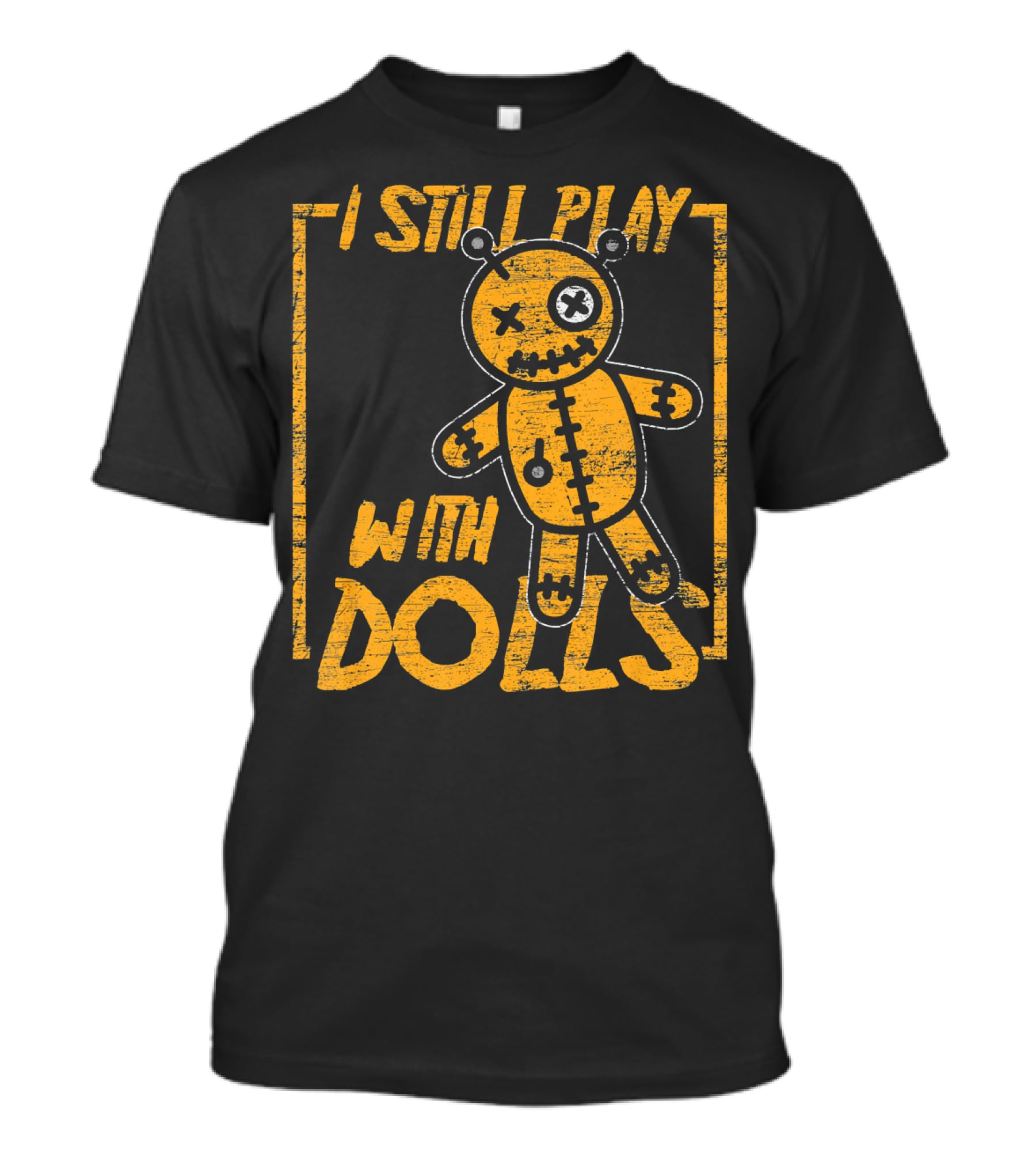 I Still Play With Halloween Voodoo Dolls T-Shirt