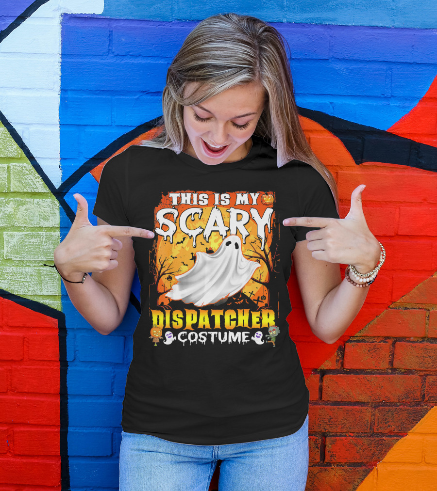 This Is My Scary Dispatcher Costume Ghost Halloween Scene Jack-O'-Lantern Zombie T-Shirt