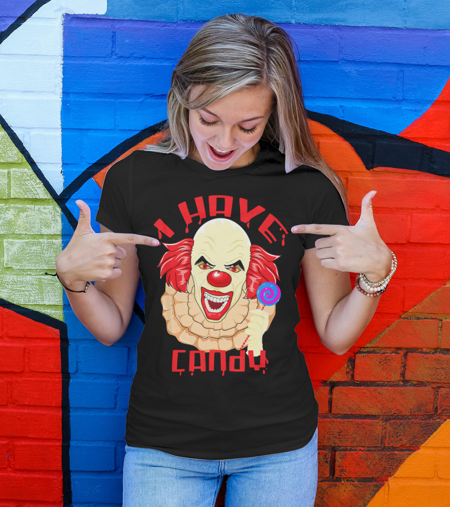 Scary Evil Halloween Clown I Have Candy T-Shirt