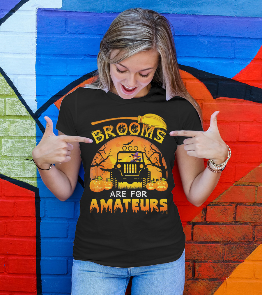 Halloween Brooms Are For Amateurs Jeep Witch Pumpkins Full Moon T-Shirt