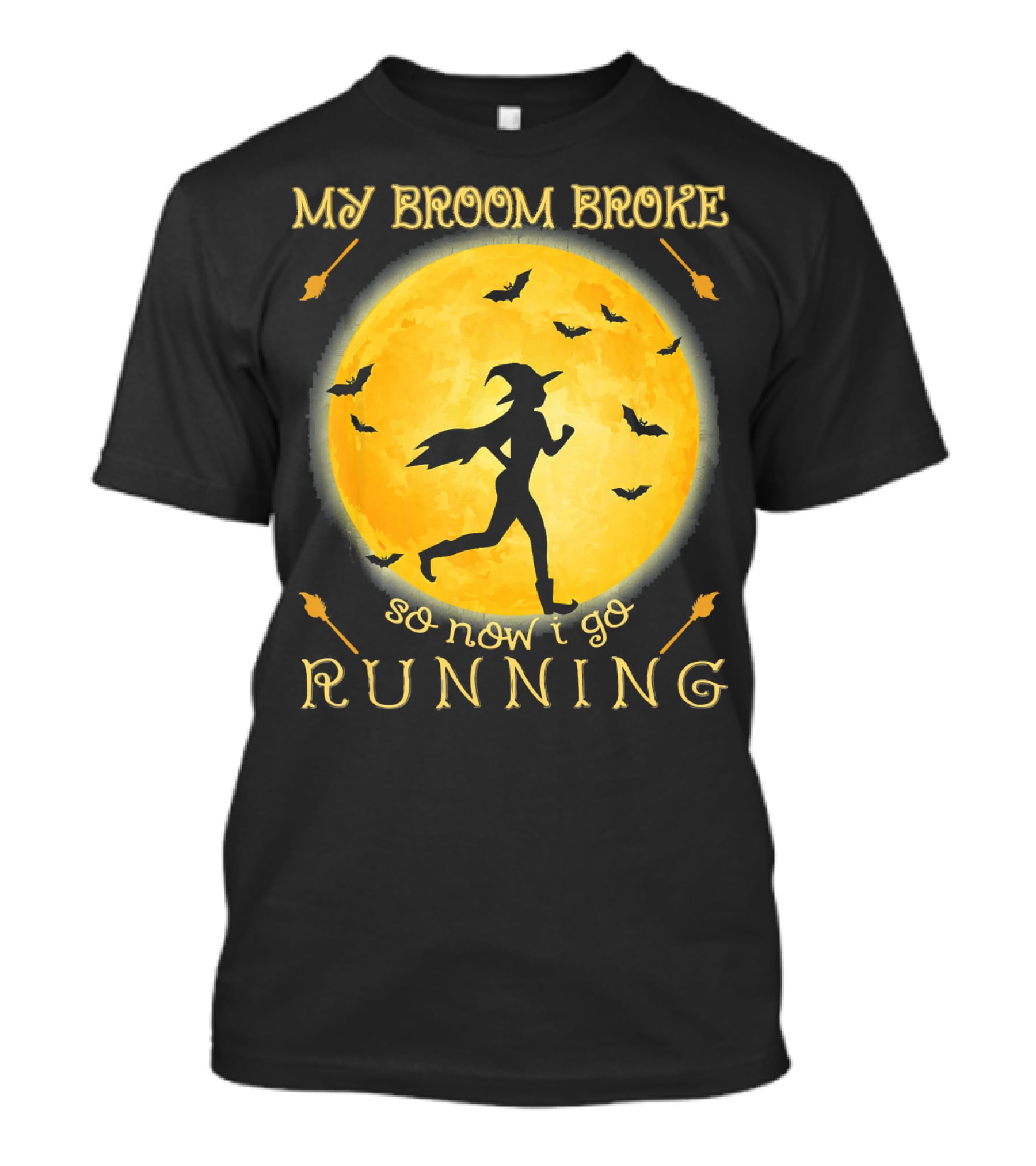 My Broom Broke So Now I Go Running Witch Silhouette Bats Moon T-Shirt
