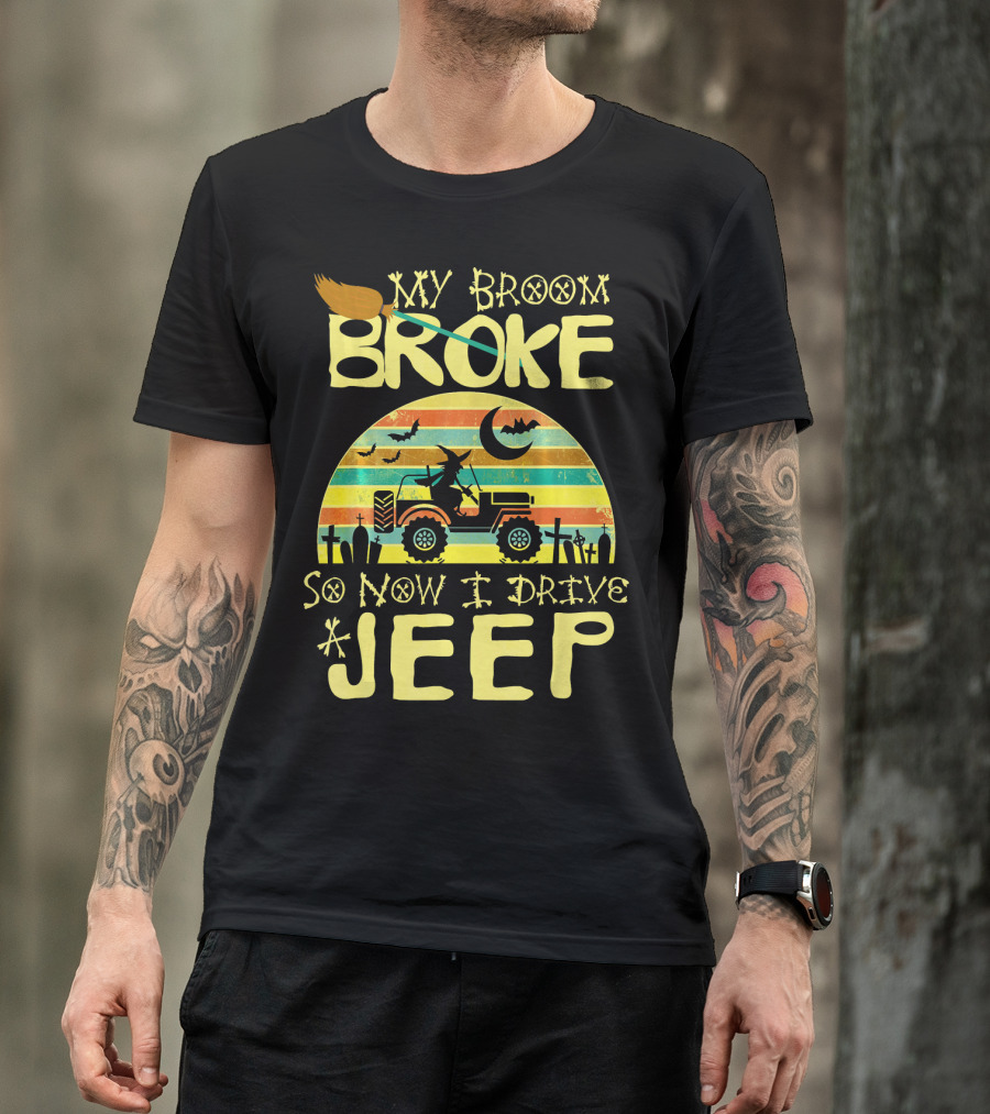 My Broom Broke So Now I Drive A Jeep Halloween Sunset Jeep Witch Vintage T-Shirt