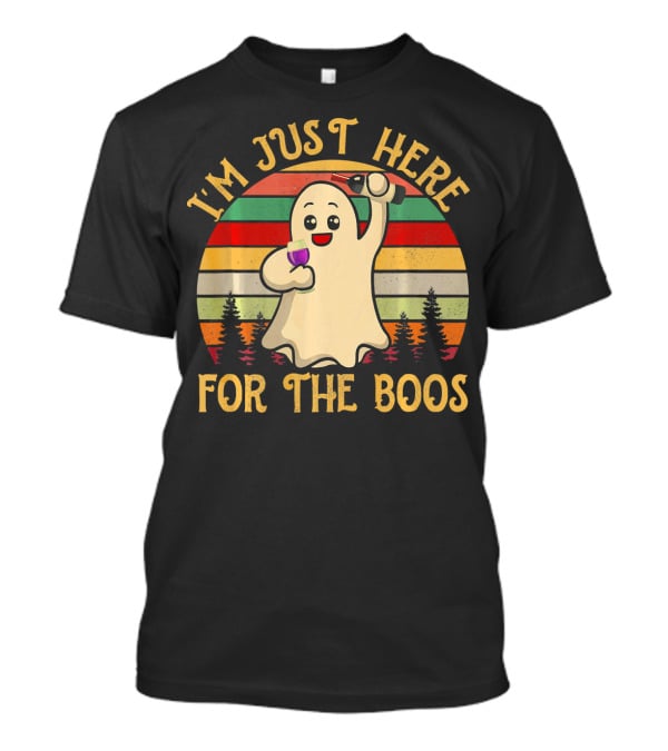 I'm Just Here For The Boos Vintage Ghost Wine Halloween T-Shirt