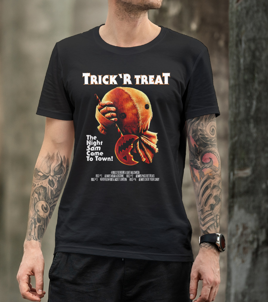 Trick R Treat The Night Sam Came To Town Halloween Rules T-Shirt