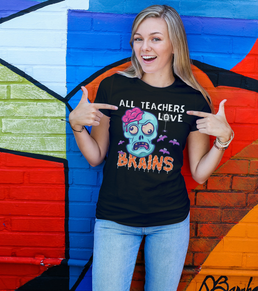 All Teachers Love Brains Halloween Zombie Skull With Bats And Dripping Letters T-Shirt