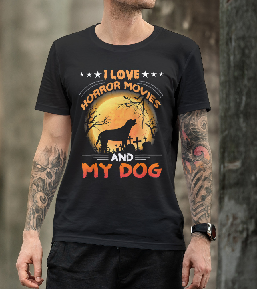 I Love Horror Movies My Dog Silhouette Graveyard Full Moon T-Shirt