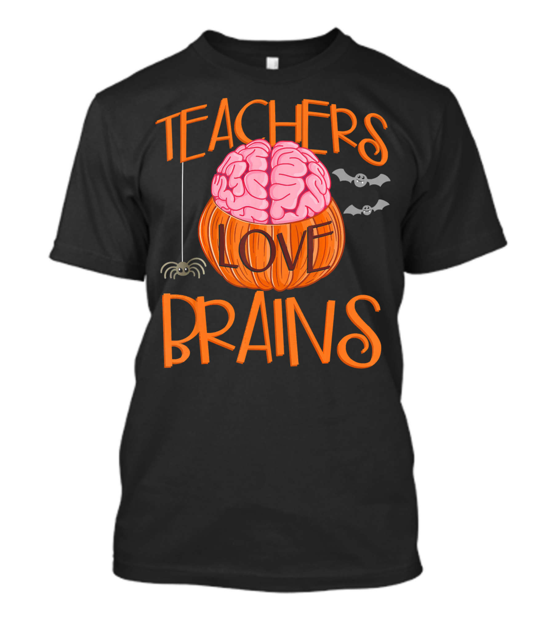 Teachers Love Brains Halloween Pumpkin Bat Spider T-Shirt
