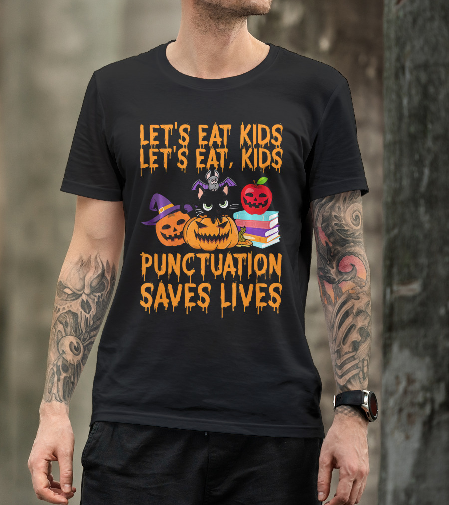 Let's Eat Kids Let's Eat Kids Punctuation Saves Lives Halloween Cats Pumpkins Books T-Shirt