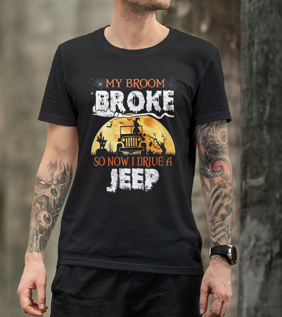 My Broom Broke So Now I Drive A Jeep Halloween Witch Silhouette Moon Background T-Shirt