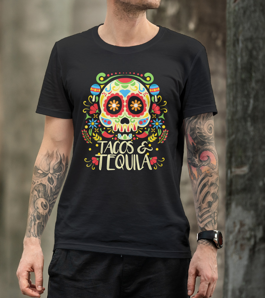 Tacos And Tequila Dia De Los Muertos Skull T-Shirt