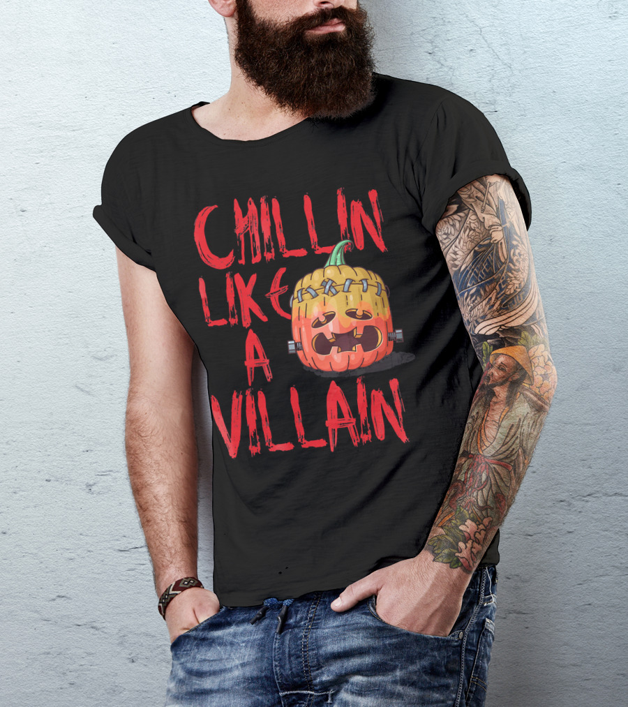Chillin Like A Villain Pumpkin Halloween T-Shirt