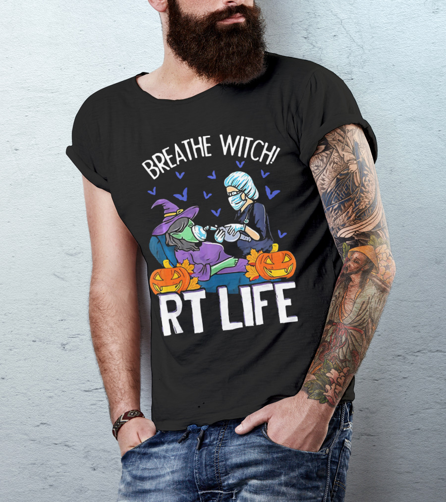 Breathe Witch RT Life Halloween Respiratory Therapist T-Shirt